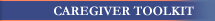 Caregiver Toolkit