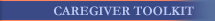 Caregiver Toolkit