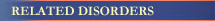 Related Disorders